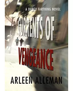 Currents of Vengeance: A Darcy Farthing Novel