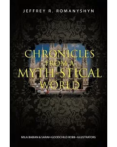 Chronicles from a Myth-stical World