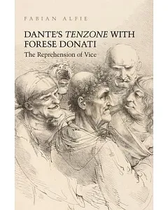 Dante’s Tenzone with Forese Donati: The Reprehension of Vice