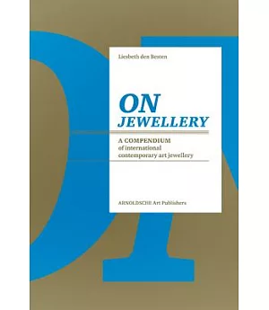 On Jewellery: A Compendium of International Contemporary Art Jewellery