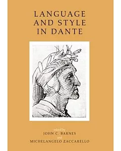 Language and Style in Dante: Seven Essays