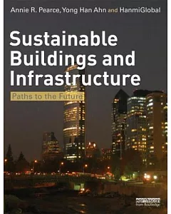 Sustainable Buildings and Infrastructure: Paths to the Future