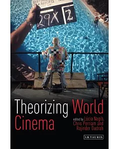 Theorizing World Cinema