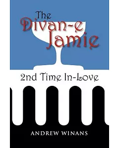 The Divan-e Jamie: 2nd Time in Love