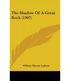 The Shadow of a Great Rock