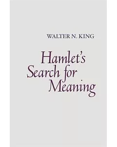 Hamlet’s Search for Meaning