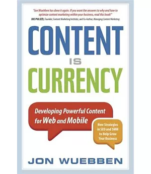Content is Currency: Developing Powerful Content for Web and Mobile
