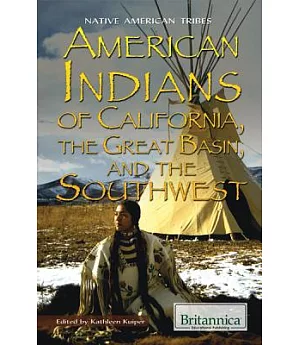 American Indians of California, The Great Basin, and The Southwest
