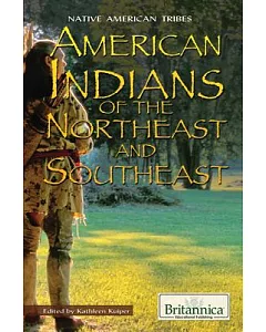 American Indians of the Northeast and Southeast