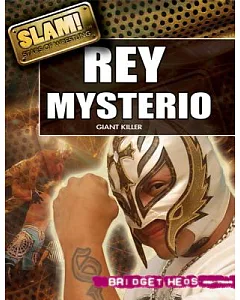 Rey Mysterio: Giant Killer
