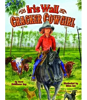 Iris Wall, Cracker Cowgirl