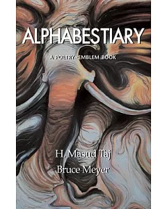 Alphabestiary: A Poetry-Emblem Book