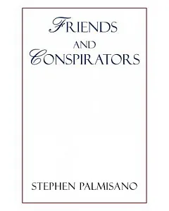 Friends and Conspirators