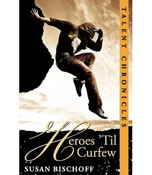 Heroes ’Til Curfew