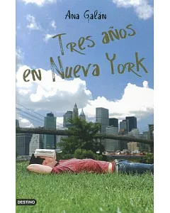 Tres anos en Nueva York / Three Years in New York