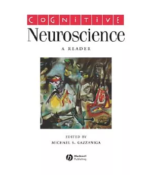 Cognitive Neuroscience: A Reader