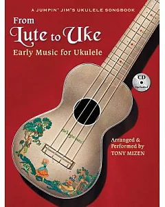 From Lute to Uke: Early Music for Ukulele