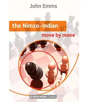 The Nimzo-Indian: Move by Move