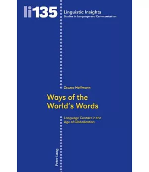 Ways of the World’s Words: Language Contact in the Age of Globalization