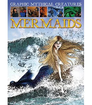 Graphic Mythical Creatures: Mermaids