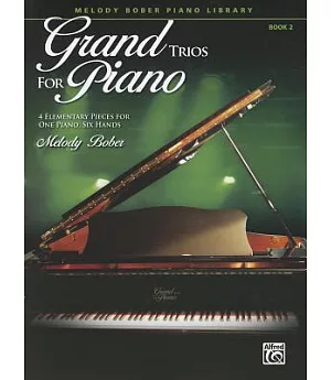 Grand Trios for Piano: 4 Elementary Pieces for One Piano, Six Hands