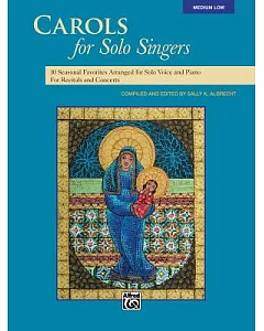 Carols for Solo Singers: Low Voice