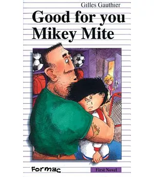 Good for You, Mikey Mite