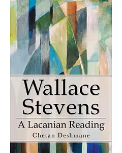 Wallace Stevens: A Lacanian Reading