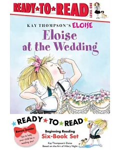 Eloise Ready-to-Read Value Pack, Level 1: Eloise’s Summer Vacation / Eloise at the Wedding / Eloise and the Very Secret Room / E