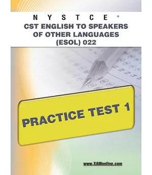 Nystce Cst English to Speakers of Other Languages Esol 022 Practice Test 1