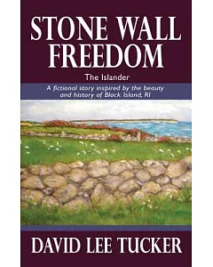 Stone Wall Freedom: The Islander