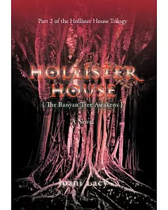 Hollister House: The Banyan Tree Awakens
