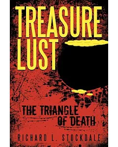 Treasure Lust: The Triangle of Death