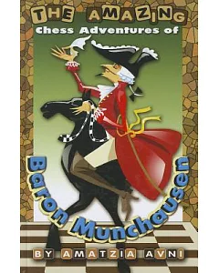 The Amazing Chess Adventures of Baron Munchausen
