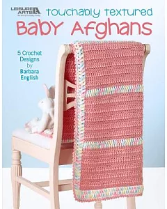 Touchably Textured Baby Afghans