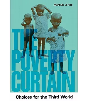 The Poverty Curtain: Choices for the Third World