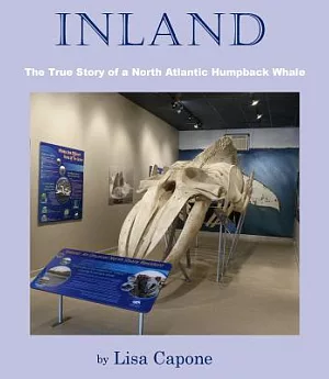 Inland: The True Story of a North Atlantic Humpback Whale