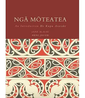 Nga Moteatea: An Introduction / He Kupu Arataki