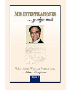 Mis Investigaciones y Algo Mas: Obras Completas De Adalberto afonso Fernández