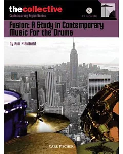 Fusion: A Study in Contemporary Music for the Drums