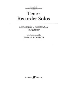 Tenor Recorder Solos / Spielbuch fur Tenorblockflote und Klavier