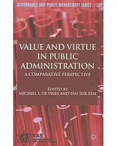 Value and Virtue in Public Administration: A Comparative Perspective