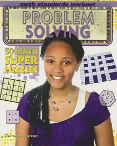 Problem Solving: 50 Math Super Puzzles