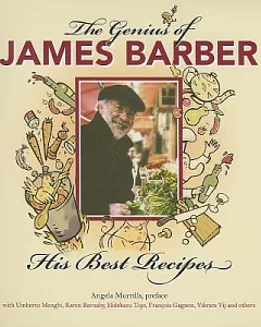 The Genius of Genius of James Barber: His Best Recipes