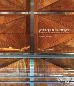 Architecture as Material Culture: The Work of Francis-Jones Morehen Thorp