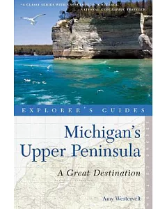 Michigan’s Upper Peninsula: A Great Destination
