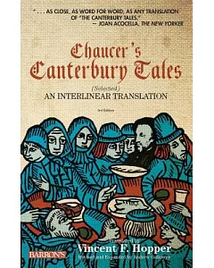Chaucer’s Canterbury Tales - Selected: An Interlinear Translation