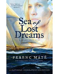 Sea of Lost Dreams: A Novel