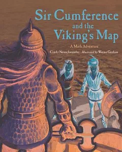 Sir Cumference and the Viking’s Map: A Math Adventure
