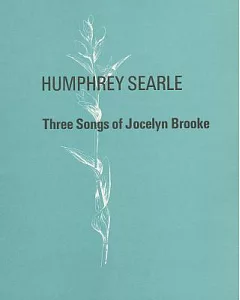 Three Songs of Jocelyn Brooke